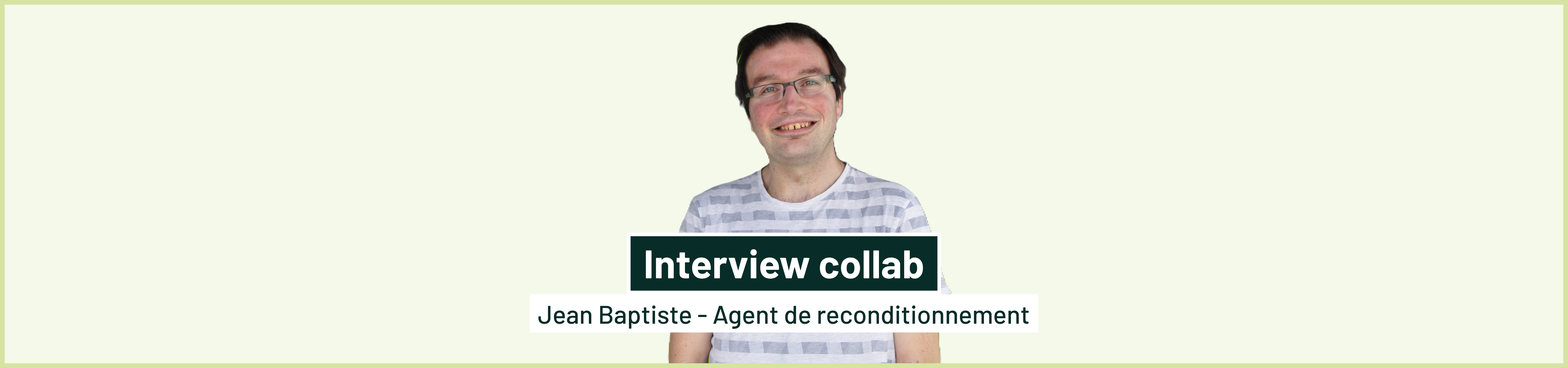 Interview collaborateur JB